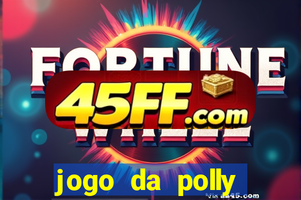 jogo da polly pocket 360